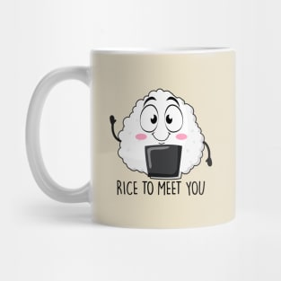 Rice to meet you Mug